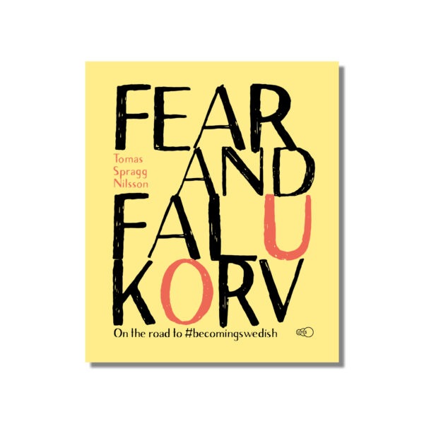 Fear and Falukorv