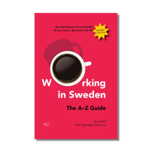 Working in Sweden: The A–Z Guide